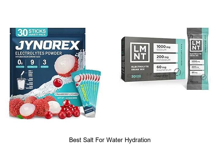 Top 12 Best Salt for Water Hydration That Boosts Energy!