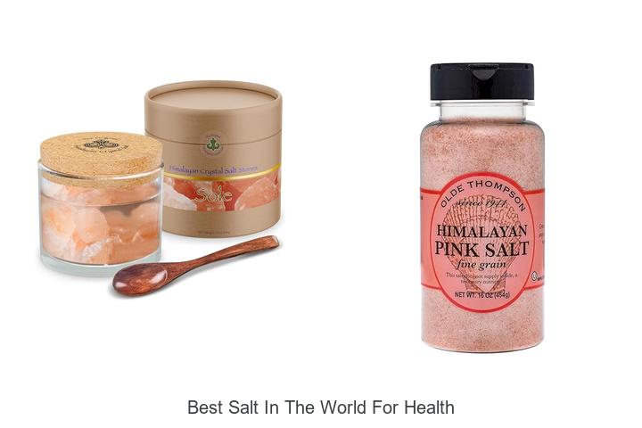 Top 12 Best Salt In The World For Health You Must Try Now