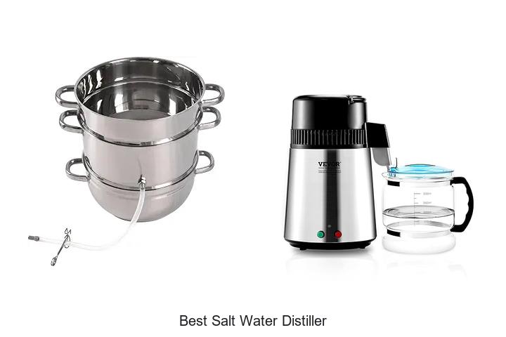 Top 12 Best Salt Water Distiller That Will Blow Your Mind!