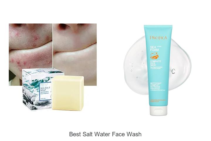 Top 12 Best Salt Water Face Wash for Flawless Skin Now