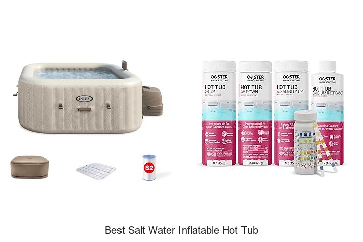 Top 12 Best Salt Water Inflatable Hot Tub You Must Try!