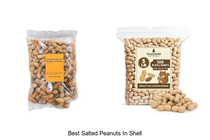 Top 12 Best Salted Peanuts In Shell You Can’t Miss!
