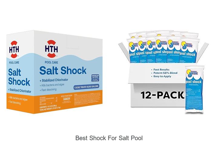 Top 12 Best Shock For Salt Pool That Transforms Water Fast