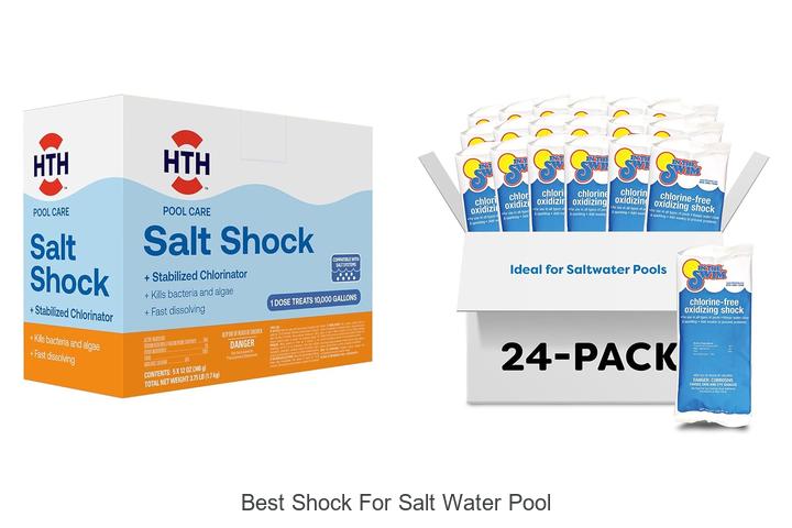 Top 12 Best Shock For Salt Water Pool You Need Now