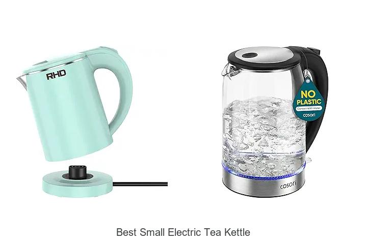 Top 12 Best Small Electric Tea Kettle You Can’t Miss!