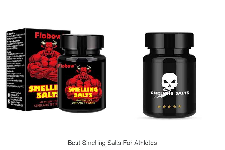 Top 12 Best Smelling Salts for Athletes to Boost Power!