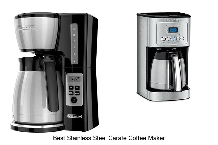 Top 12 Best Stainless Steel Carafe Coffee Maker You Need
