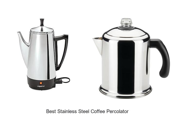 Top 12 Best Stainless Steel Coffee Percolator You Must Try