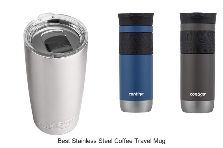 Top 12 Best Stainless Steel Coffee Travel Mug You Need Now