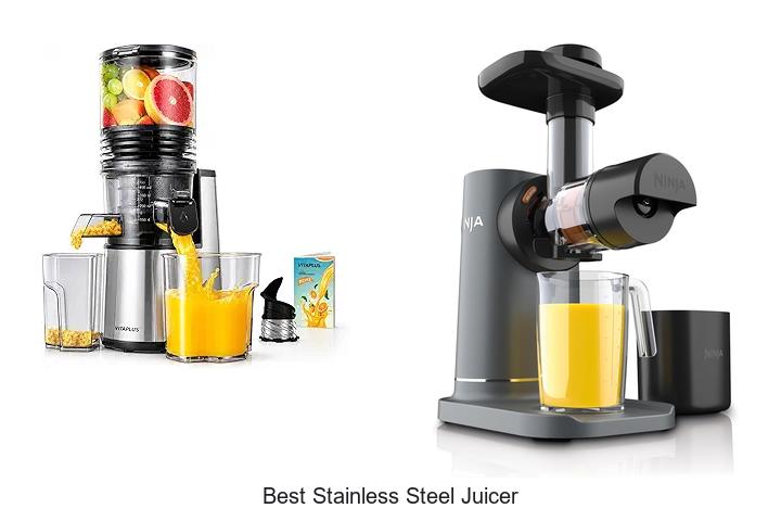 Top 12 Best Stainless Steel Juicer That Will Blow Your Mind
