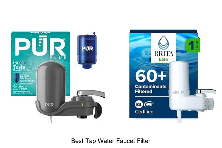 Top 12 Best Tap Water Faucet Filter You Must Try Now