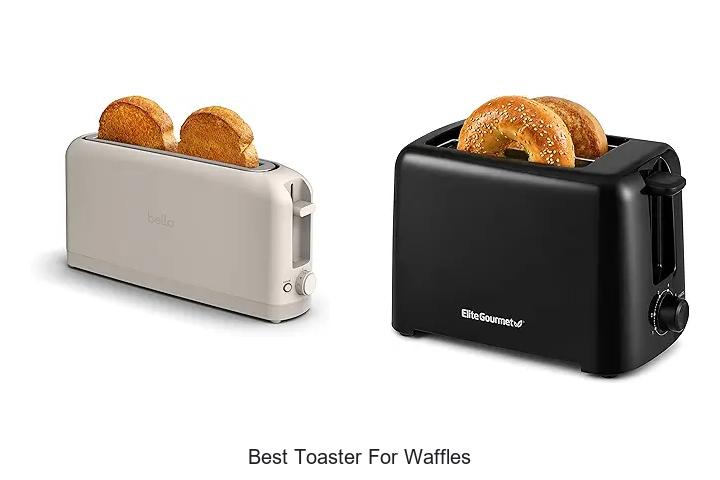 Top 12 Best Toaster For Waffles That Will Blow Your Mind