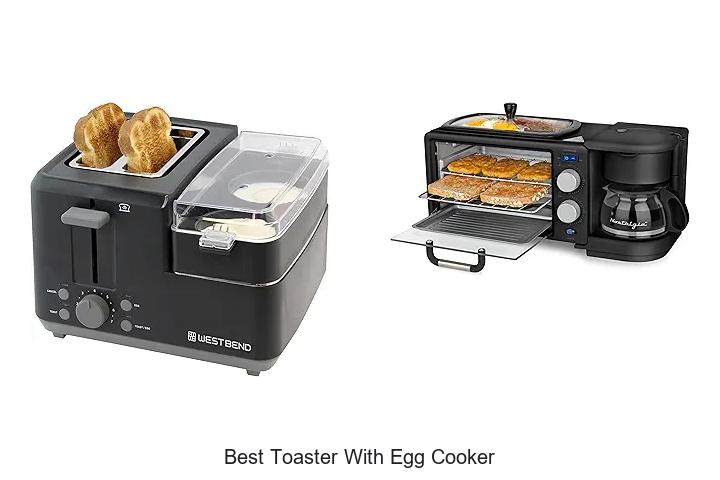 Top 12 Best Toaster With Egg Cooker You Can’t Miss!