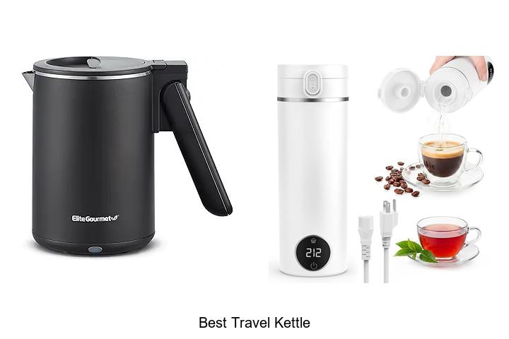 Top 12 Best Travel Kettle That Will Change Your Trips!