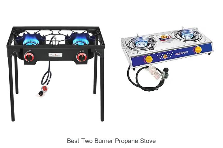 Top 12 Best Two Burner Propane Stove That Will WOW You!
