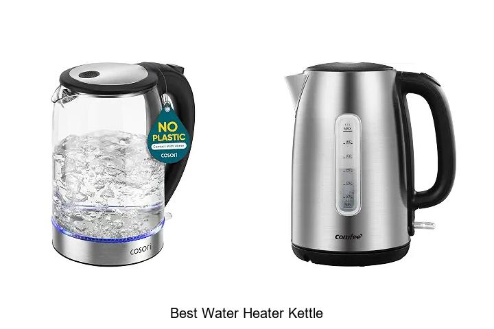 Top 12 Best Water Heater Kettle Hacks You Can’t Miss
