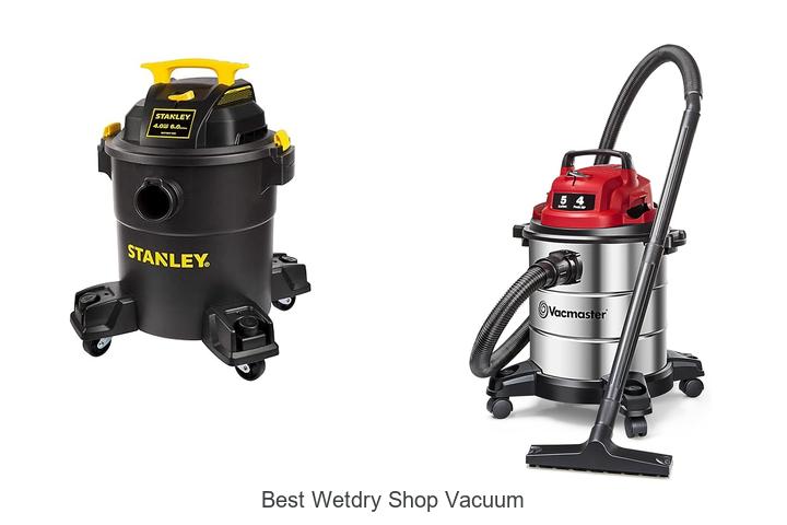 Top 12 Best WetDry Shop Vacuum That Will Blow Your Mind