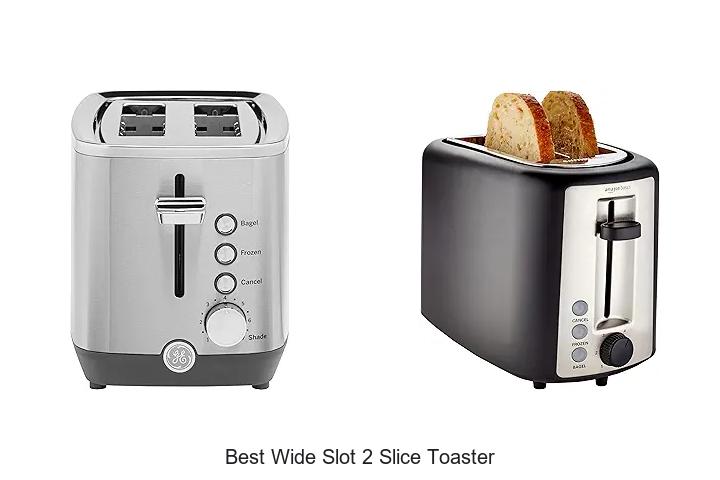 Top 12 Best Wide Slot 2 Slice Toaster You Can’t Miss!