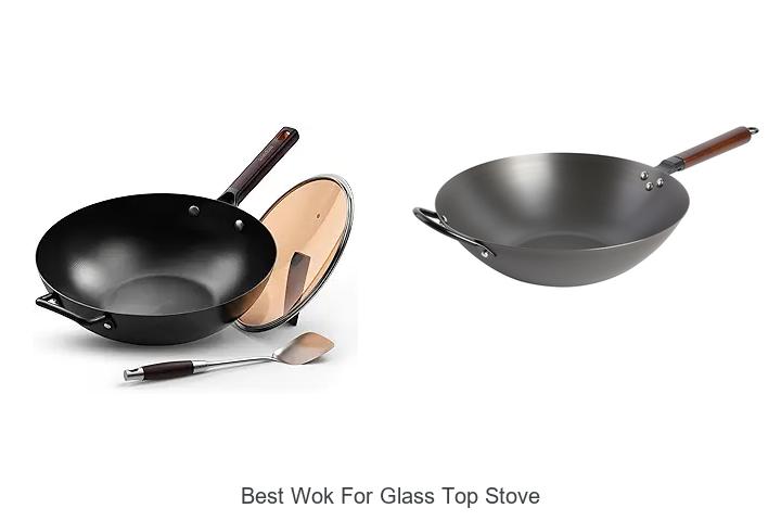 Top 12 Best Wok For Glass Top Stove You Must Try Now!